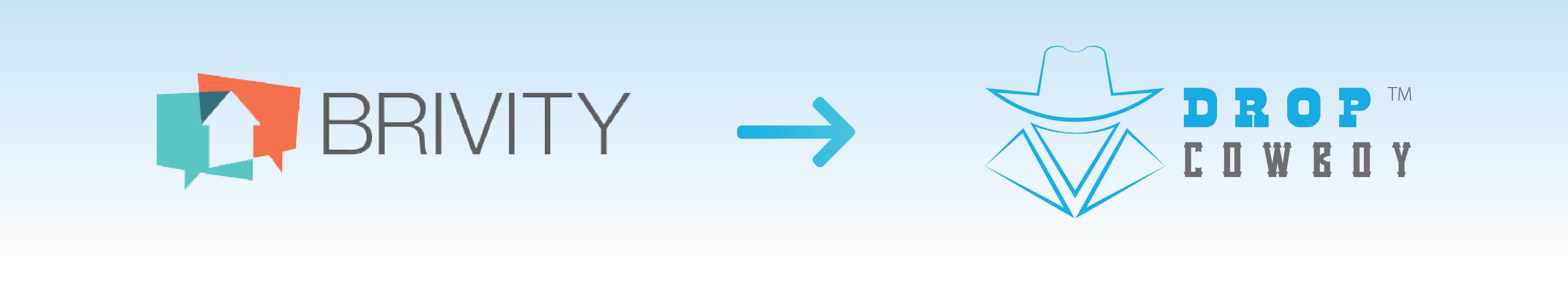 Brivity seamlessly integrates with Drop Cowboy
